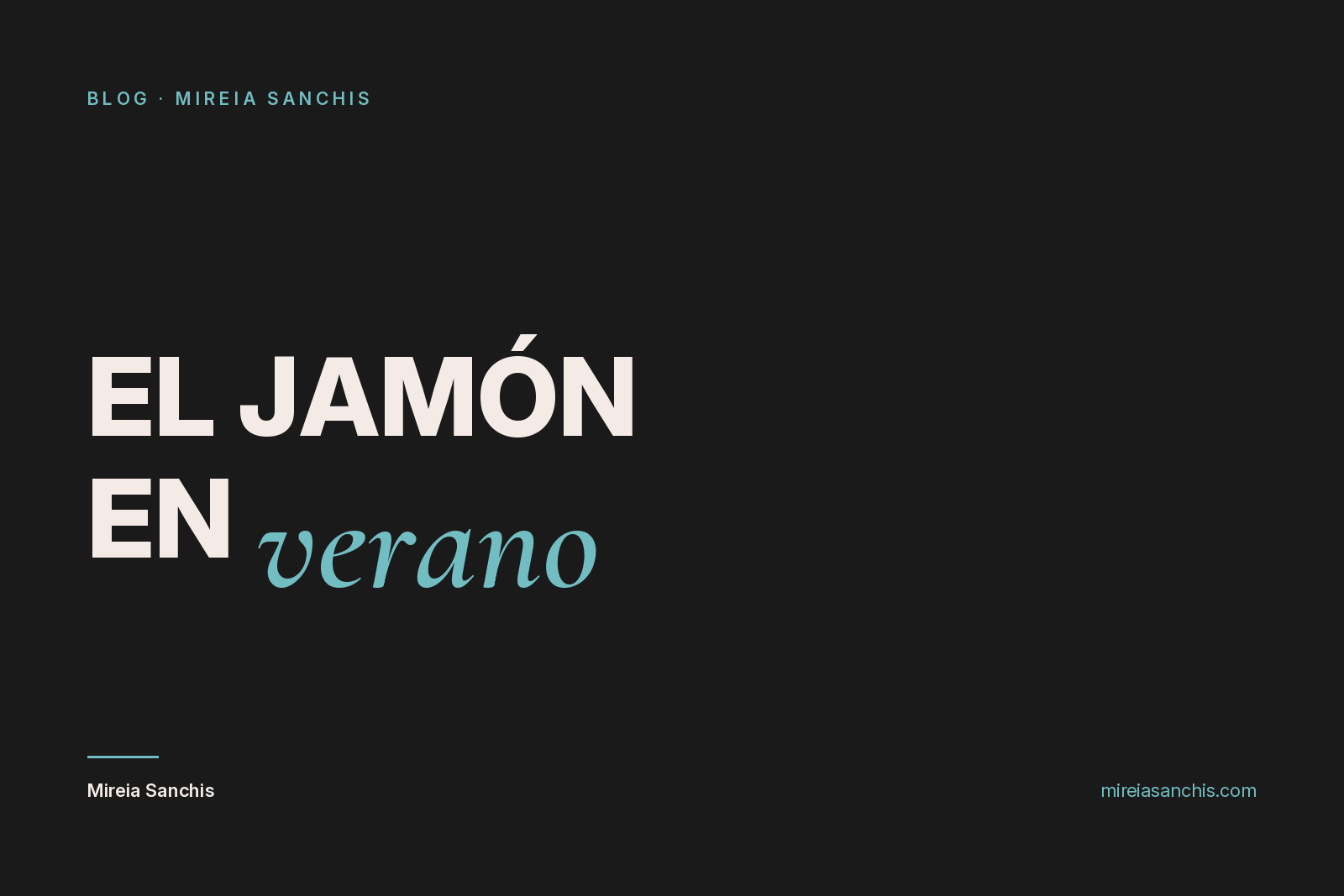 Portada del artículo sobre cómo conservar el jamón ibérico en verano, de Mireia Sanchis