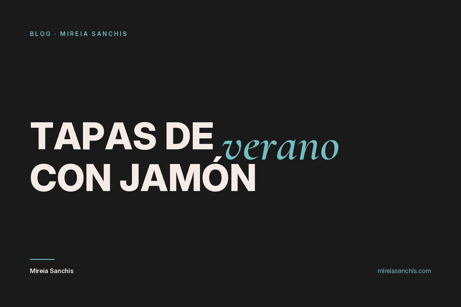 Portada del artículo con recetas de verano con jamón ibérico, de Mireia Sanchis